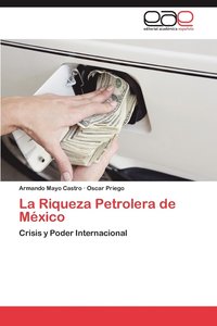 bokomslag La Riqueza Petrolera de Mexico