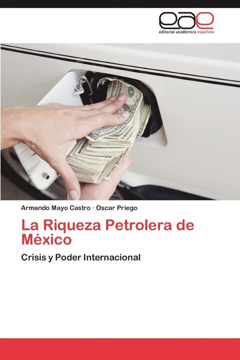 La Riqueza Petrolera de Mexico 1