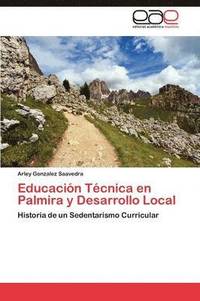 bokomslag Educacion Tecnica En Palmira y Desarrollo Local