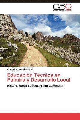 Educacion Tecnica En Palmira y Desarrollo Local 1