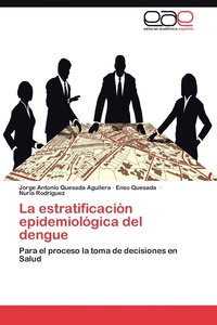 bokomslag La Estratificacion Epidemiologica del Dengue