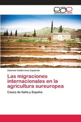 Las migraciones internacionales en la agricultura sureuropea 1