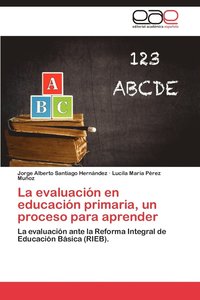 bokomslag La Evaluacion En Educacion Primaria, Un Proceso Para Aprender