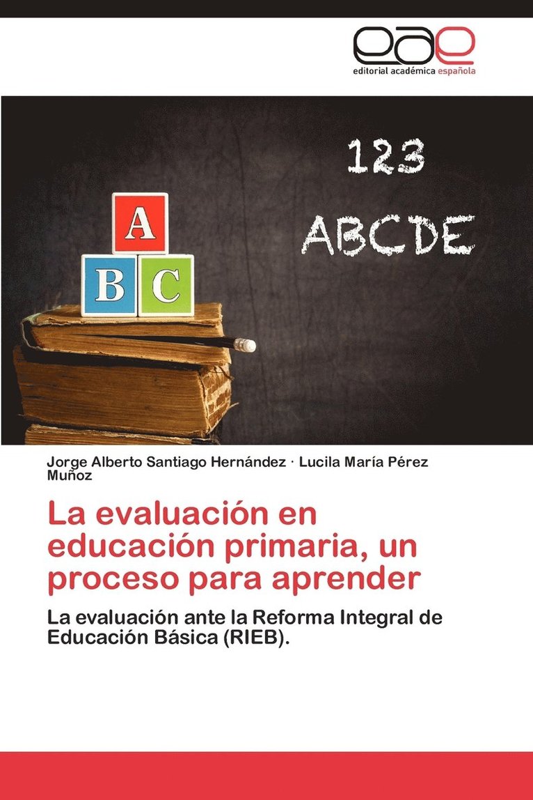 La Evaluacion En Educacion Primaria, Un Proceso Para Aprender 1