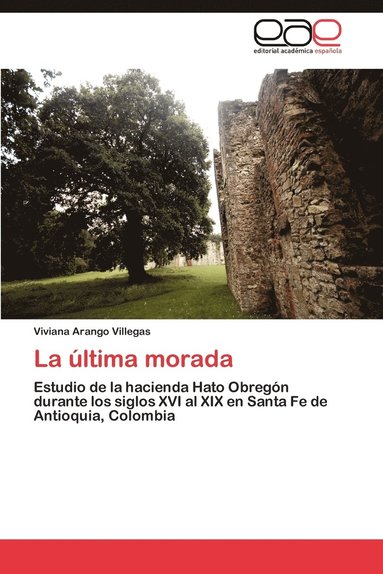 bokomslag La Ultima Morada