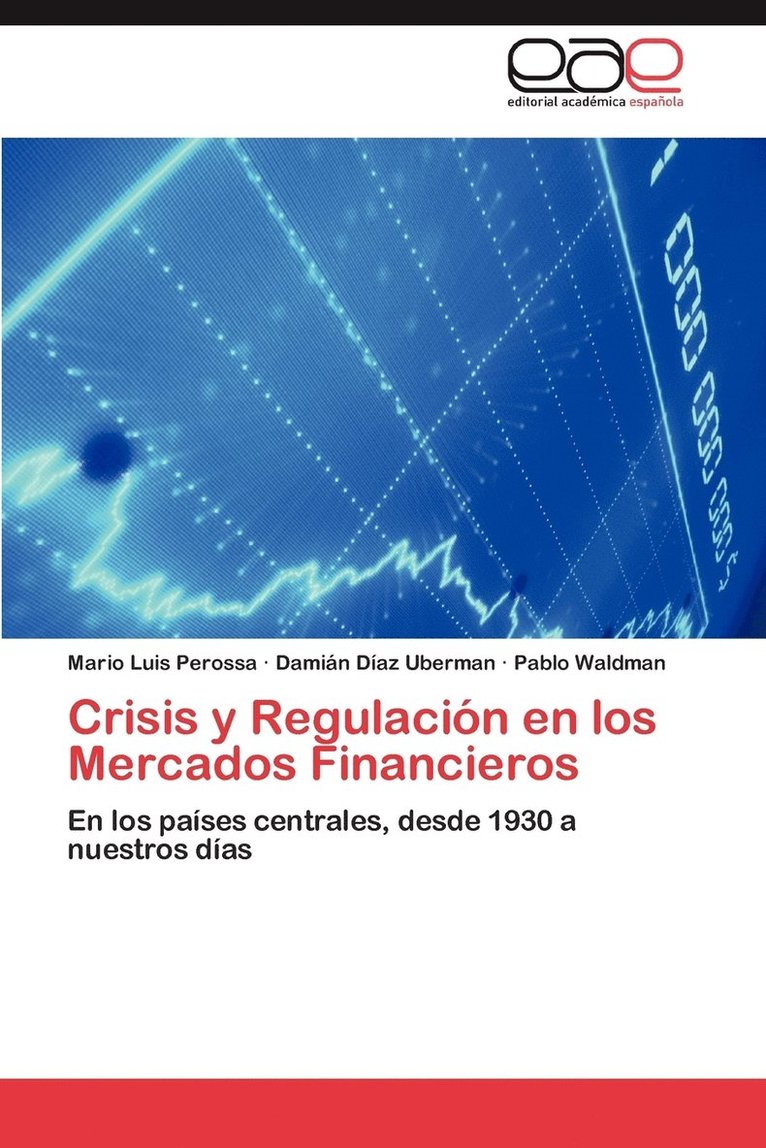 Crisis y Regulacion En Los Mercados Financieros 1