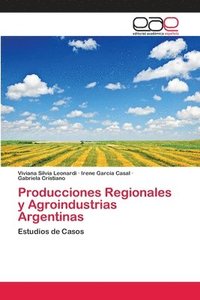 bokomslag Producciones Regionales y Agroindustrias Argentinas