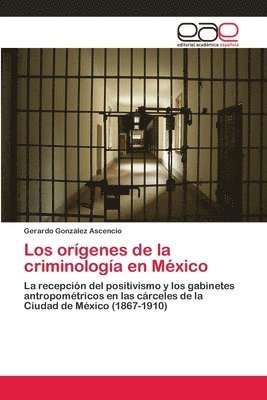 bokomslag Los orgenes de la criminologa en Mxico