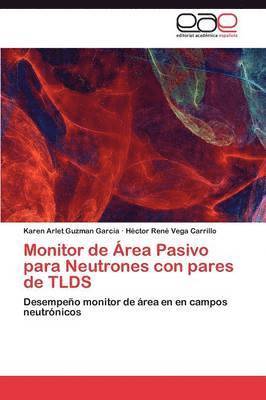 bokomslag Monitor de Area Pasivo Para Neutrones Con Pares de Tlds