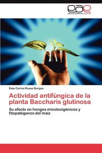 bokomslag Actividad Antifungica de La Planta Baccharis Glutinosa