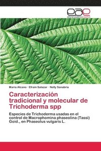 bokomslag Caracterizacin tradicional y molecular de Trichoderma spp
