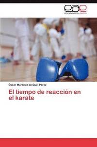bokomslag El Tiempo de Reaccion En El Karate