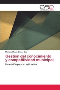 bokomslag Gestin del conocimiento y competitividad municipal