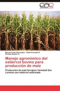 bokomslag Manejo Agronomico del Estiercol Bovino Para Produccion de Maiz