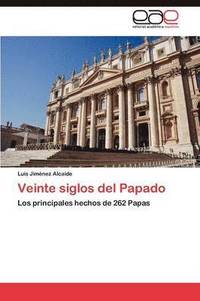 bokomslag Veinte Siglos del Papado