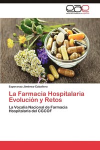 bokomslag La Farmacia Hospitalaria Evolucion y Retos