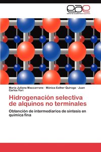 bokomslag Hidrogenacion Selectiva de Alquinos No Terminales