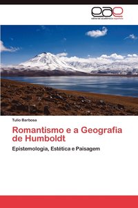 bokomslag Romantismo E a Geografia de Humboldt