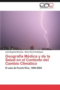 bokomslag Geografia Medica y de La Salud En El Contexto del Cambio Climatico