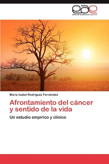 bokomslag Afrontamiento del Cancer y Sentido de La Vida