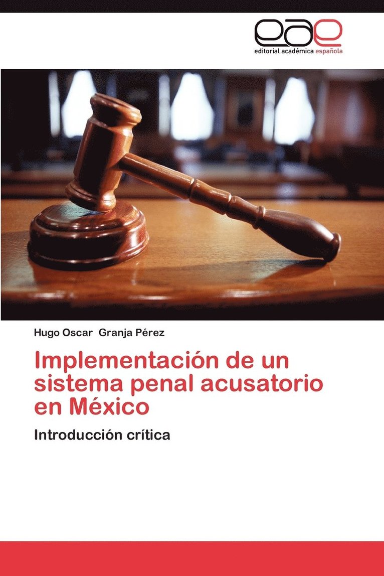 Implementacion de Un Sistema Penal Acusatorio En Mexico 1