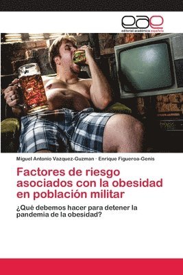 Factores de riesgo asociados con la obesidad en poblacin militar 1