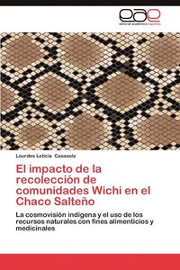 bokomslag El Impacto de La Recoleccion de Comunidades Wichi En El Chaco Salteno