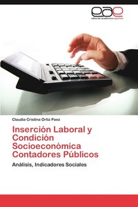 bokomslag Insercion Laboral y Condicion Socioeconomica Contadores Publicos