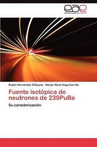 bokomslag Fuente Isotopica de Neutrones de 239pube