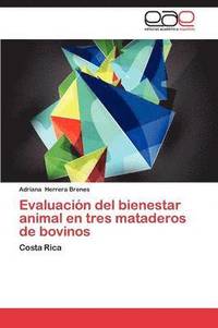 bokomslag Evaluacion del Bienestar Animal En Tres Mataderos de Bovinos