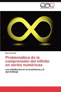 bokomslag Problematica de La Comprension del Infinito En Series Numericas