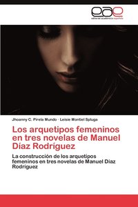 bokomslag Los Arquetipos Femeninos En Tres Novelas de Manuel Diaz Rodriguez