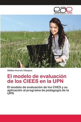 El modelo de evaluacin de los CIEES en la UPN 1