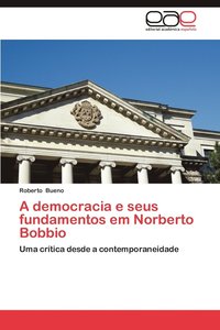 bokomslag A Democracia E Seus Fundamentos Em Norberto Bobbio