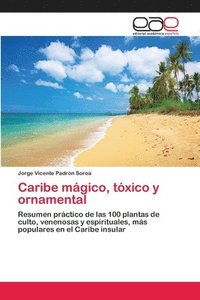 bokomslag Caribe mgico, txico y ornamental
