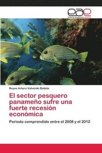 bokomslag El sector pesquero panameo sufre una fuerte recesin econmica