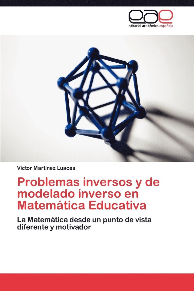 Problemas Inversos y de Modelado Inverso En Matematica Educativa 1