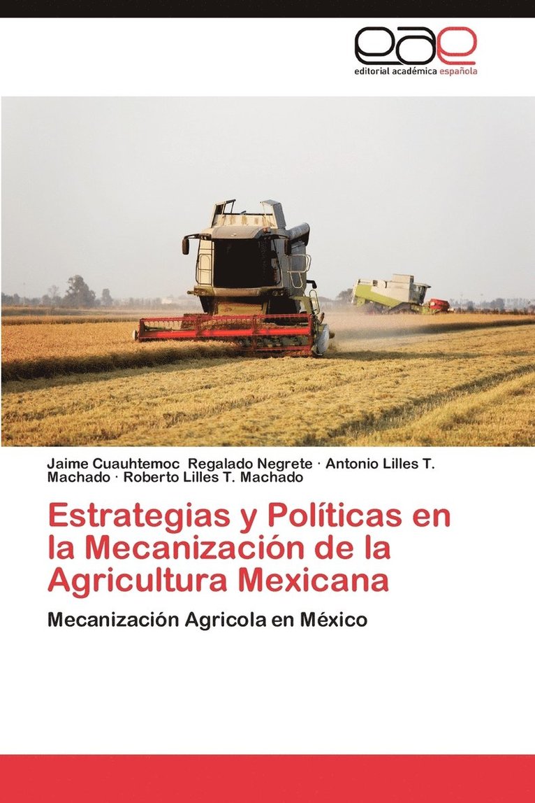 Estrategias y Politicas En La Mecanizacion de La Agricultura Mexicana 1