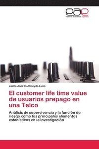 bokomslag El customer life time value de usuarios prepago en una Telco