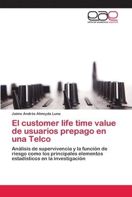 El customer life time value de usuarios prepago en una Telco 1