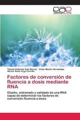 Factores de conversin de fluencia a dosis mediante RNA 1