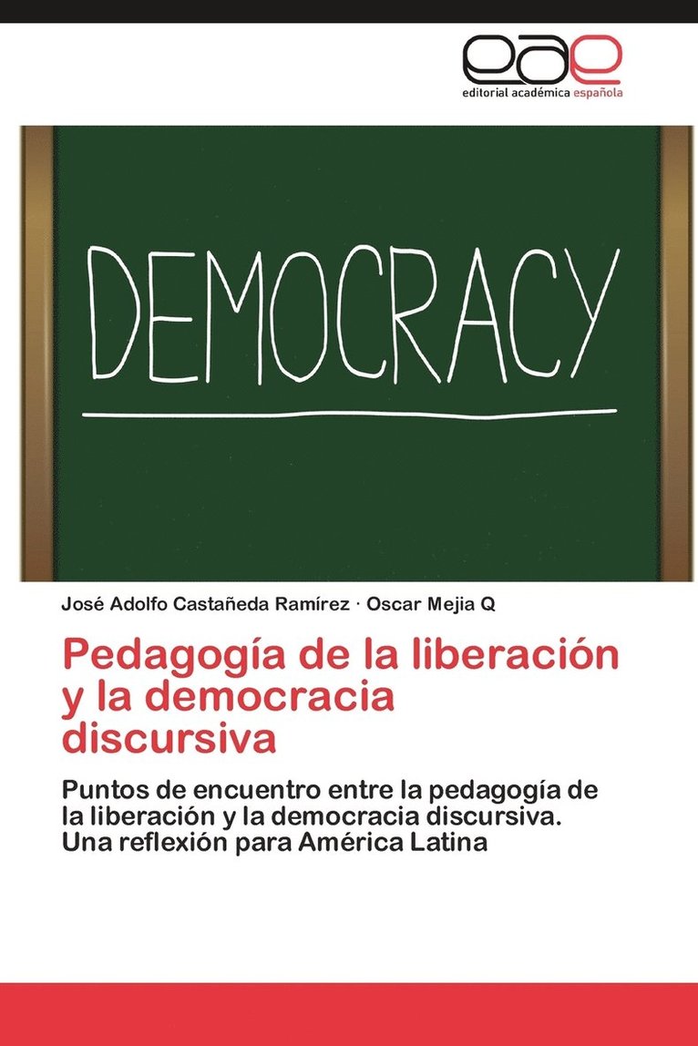 Pedagogia de La Liberacion y La Democracia Discursiva 1