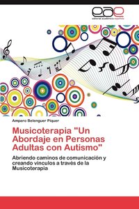 bokomslag Musicoterapia Un Abordaje En Personas Adultas Con Autismo
