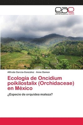 bokomslag Ecologa de Oncidium poikilostalix (Orchidaceae) en Mxico