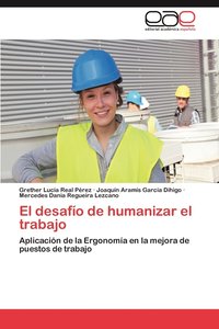 bokomslag El Desafio de Humanizar El Trabajo