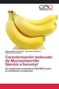 bokomslag Caracterizacin molecular de Mycosphaerella fijiensis a benomyl