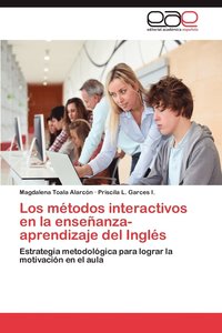 bokomslag Los Metodos Interactivos En La Ensenanza-Aprendizaje del Ingles