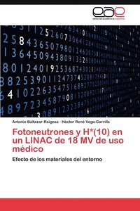 bokomslag Fotoneutrones y H*(10) En Un Linac de 18 Mv de USO Medico