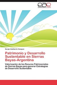 bokomslag Patrimonio y Desarrollo Sustentable En Sierras Bayas-Argentina