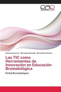 bokomslag Las TIC como Herramientas de Innovacin en Educacin Bromatolgica